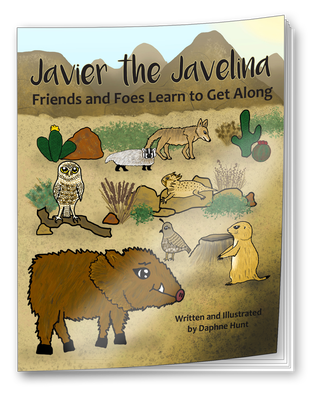 Javier the Javelina: Friends and Foes Learn to Get Along, Book